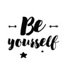 Be yourself